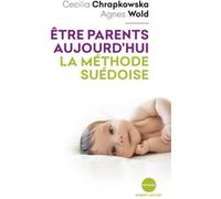 Etre parents aujourd'hui, la méthode suédoise