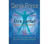 Etre parfait, mais comment?