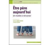 Etre père aujourd'hui : un modèle à réinventer Alexis de Hillerin (Auteur), Simone Korff-Sausse (Auteur)