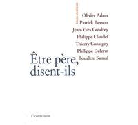 Etre père, disent-ils