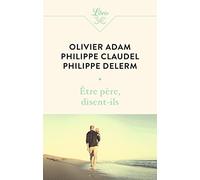 Être père, disent-ils