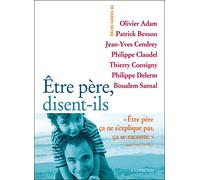 Collectif – Etre Père, Disent-Ils