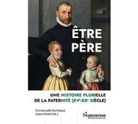 Être père Emmanuelle Berthiaud (Auteur), Isaure Boitel (Auteur)