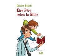 Etre père selon la Bible