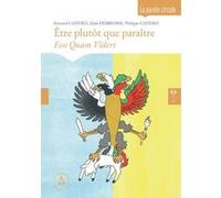 Etre plutôt que paraitre
