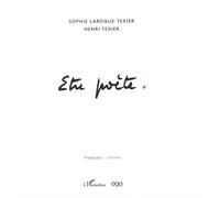 Être poète Sophie Laroque-Texier (Auteur), Henri Texier (Auteur)