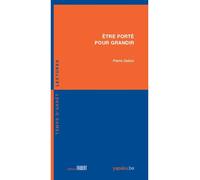 Être porté pour grandir - Pierre Delion - Fabert Eds - broché - Essai