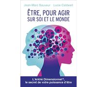 Être, pour agir sur soi et le monde