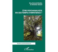 Être Psychanalyste En Ces Temps D'impatience ?