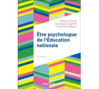 Etre psychologue de l'Education nationale Missions et pratique - 3ème édition - Katia Terriot - Dunod - broché - Etude