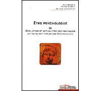 Etre psychologue Tome 2, Evolution et actualités des pratiques - Actes du XXIe Forum des psychologues - Patrick Conrath - Journal Des Psychologues - broché - Essai