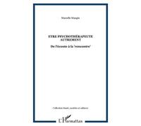 Etre psychothérapeute autrement