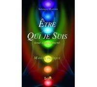 Etre Qui je Suis, tout simplement - Sandrine Maisnier - Iero Eds - broché - Guide