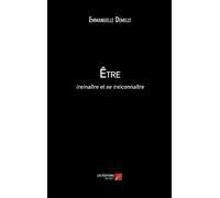 Être - (Re)Naître Et Se (Re)Connaître