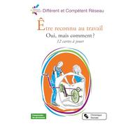 Être reconnu au travail: Oui, mais comment ? 12 cartes à jouer