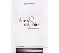 Etre sa mémoire : Apprendre par corps