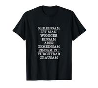 Être Seul Ensemble est terriblement Cruel T-Shirt