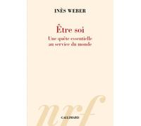 Être soi Inès Weber (Auteur)