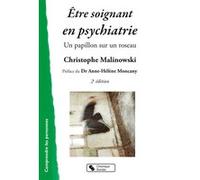 Être soignant en psychiatrie Christophe Malinowski (Auteur), Anne-Hélène Moncany (Préface)