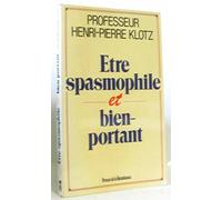 Être spasmophile et bien-portant
