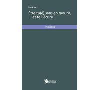 Être tu(é) sans en mourir... et te l'écrire