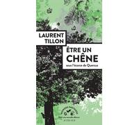 Être un chêne – Sous l'écorce de Quercus – Actes Sud