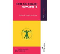 Être un coach humaniste - Marie Dromigny - L'harmattan - broché - Essai