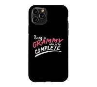 Être Un Grammy Rend ma Vie complète, Grand-mère, Grand-mère Coque pour iPhone 11 Pro