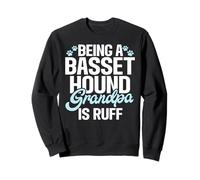 Être Un Grand-père Basset Hound, C'est ruff Basset Hound Sweatshirt
