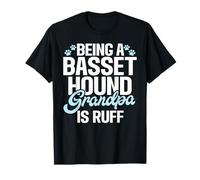 Être Un Grand-père Basset Hound, C'est ruff Basset Hound T-Shirt