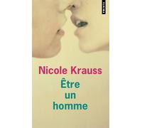 Etre un homme - Nicole Krauss - Points - Poche - Nouvelles