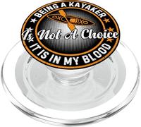 Être Un kayakiste n'est Pas Un Choix C'est dans Mon Sang - Canoë PopSockets PopGrip pour MagSafe
