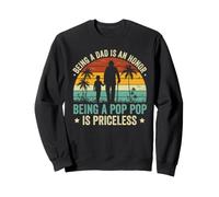 Être Un Papa est Un Honneur Être Une Pop Pop n'a Pas de Prix Sweatshirt