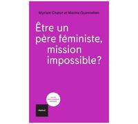 Etre Un Père Féministe, Mission Impossible?
