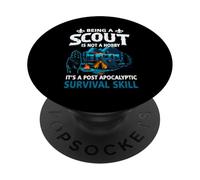 Être Un Scout n'est Pas Un Passe-Temps, C'est Une compétence de Survie Post-apocalyptique PopSockets PopGrip Adhésif