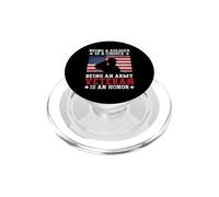 Être Un Soldat est Un Choix Être Un vétéran de l'armée est Un Honneur PopSockets PopGrip pour MagSafe