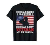Être Un Soldat est Un Choix Être Un vétéran de l'armée est Un Honneur T-Shirt