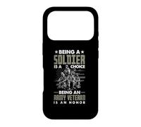 Être Un Soldat est Un Choix Être vétéran de l'armée est Un Honneur Coque pour iPhone 17 Pro