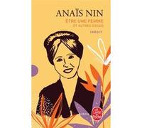Etre une femme et autres essais Anaïs Nin (Auteur)