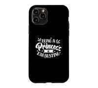 Être Une Princesse épuise Les obligations de la Noblesse à l'épuisement Coque pour iPhone 11 Pro