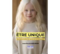 Être Unique: Remettre l'enfant au centre de sa pédagogie