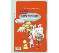 Être vivant : quelle aventure ! - Louis-Marie Houdebine - Le Pommier - broché - Document jeunesse