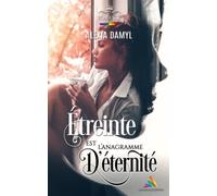 Étreinte est l’anagramme d’éternité: Roman lesbien