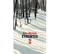 Étreintes - Anne Michaels - 10/18 - Poche - Roman