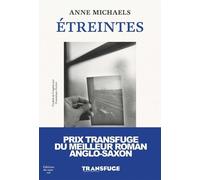 Étreintes - Anne Michaels - Du Sous-Sol - broché - Roman
