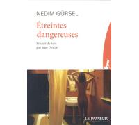 Etreintes dangereuses - Jean Descat - Le Passeur - broché - Roman