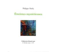 Étreintes mystérieuses - Philippe Mathy - Ail Des Ours - relié - Poésie