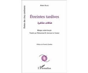 Étreintes tardives Anas Alaili (Auteur)