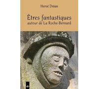 Etres fantastiques autour de La Roche-Bernard