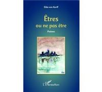 Êtres ou ne pas être Elda Von Korff (Auteur)
